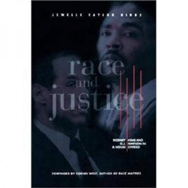 Race and Justice: Rodney King and O. J. Simpson in a House Divided