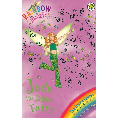 Rainbow Magic: The Dance Fairies 51: Jade The Disco Fairy 彩虹仙子#51:舞蹈仙子9781846164910