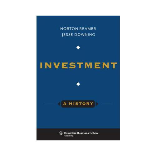 Investment: A History