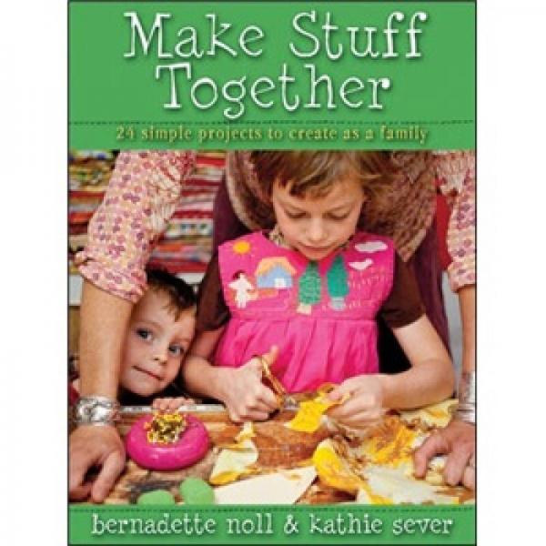 Make Stuff Together