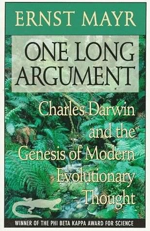 One Long Argument：Charles Darwin and the Genesis of Modern Evolutionary Thought