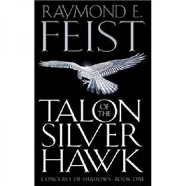 Talon of the Silver Hawk (Conclave of Shadows, Book 1)[阴影教会1：银鹰之爪]