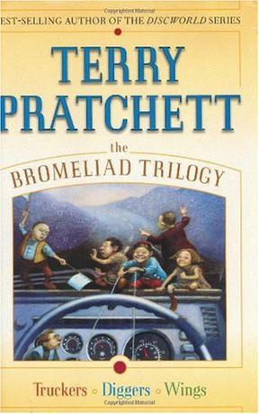 The Bromeliad Trilogy：Truckers, Diggers, and Wings