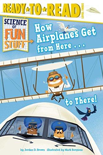 How Airplanes Get from Here . . 