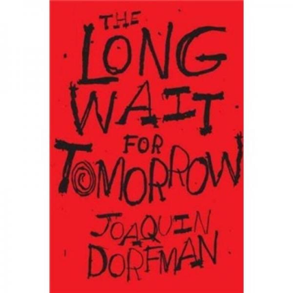 The Long Wait for Tomorrow