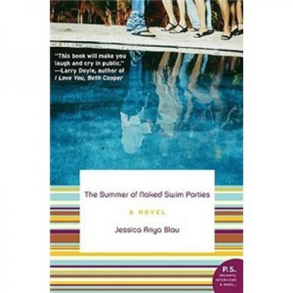 The Summer of Naked Swim Parties: A Novel