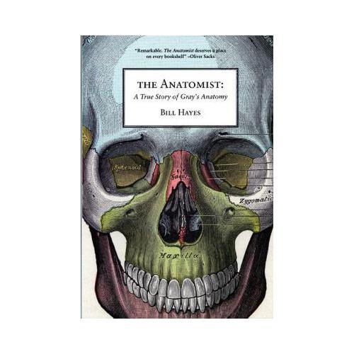 The Anatomist: A True Story of Gray\'s Anatomy