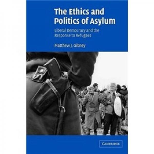 The Ethics and Politics of Asylum