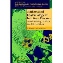 MathematicalEpidemiologyofInfectiousDiseases:ModelBuilding,AnalysisandInterpretation