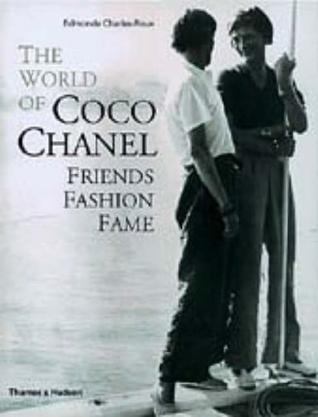 The World of Coco Chanel：Friends, Fashion, Fame