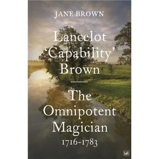 TheOmnipotentMagician:Lancelot'Capability'Brown,1716-1783