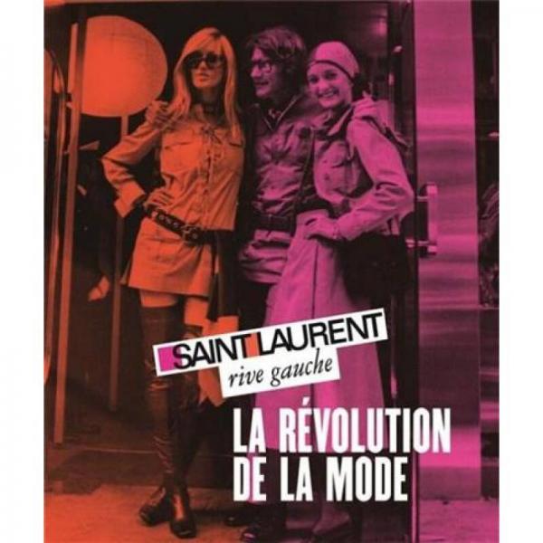 Saint Laurent Rive Gauche: Fashion Revolution
