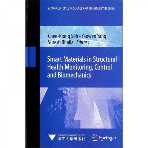 Smart Materials in Structural Health Monitoring Control and Biomechanics
