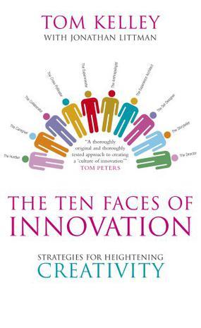 The Ten Faces of Innovation：The Ten Faces of Innovation