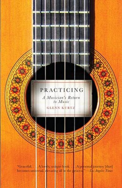 Practicing：A Musician's Return to Music