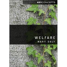 Welfare(PolityKeyConceptsintheSocialSciencesseries)