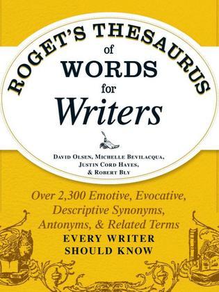 Roget’s Thesaurus of Words for Writers