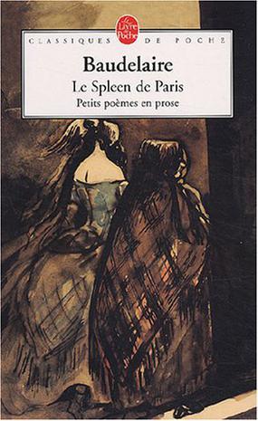 Le Spleen de Paris：Petits poèmes en prose