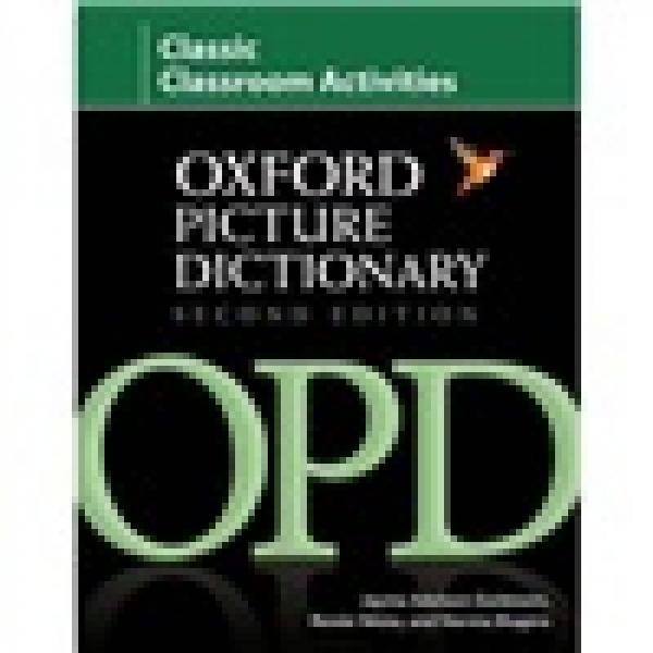 The Oxford Picture Dictionary Second Edition Classic Classroom Activities