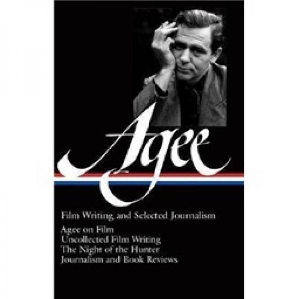 James Agee: Film Writing and Selected Journalism 