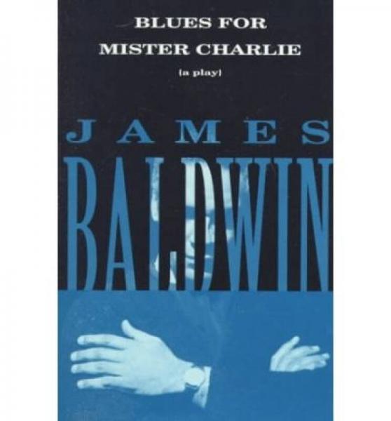 Blues for Mister Charlie：A Play