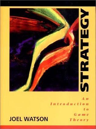 STRATEGY An Introduction to Game Theory