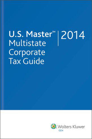 U.S.MasterMultistateCorporateTaxGuide(2014)[美国各州公司税务实务大全(2014年版)]