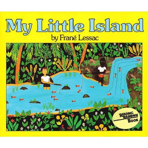 My Little Island [Reading Rainbow Book]我的小岛(美国彩虹阅读好书榜) 