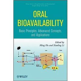 ORALBIOAVAILABILITY:BASICPRINCIPLESADVANCEDCONCEPTSANDAPPLICATIONS