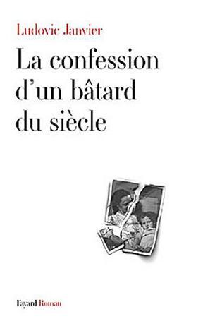 La confession d'un batard du siècle