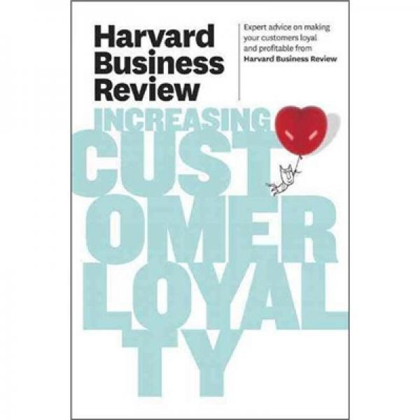 Harvard Business Review on Increasing Customer Loyalty