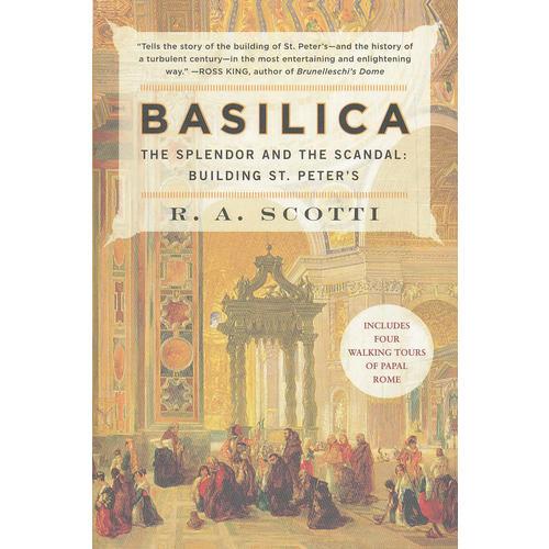 Basilica: The Splendor and the Scandal: Building St. Peter's 