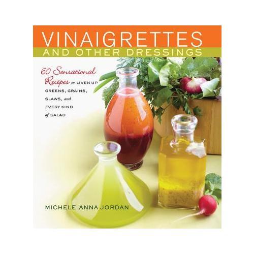 Vinaigrettes & Other Dressings  