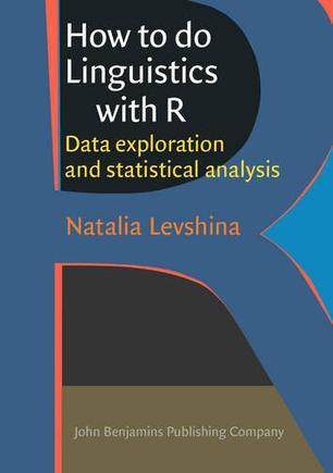 How to do Linguistics with R：Data exploration and statistical analysis