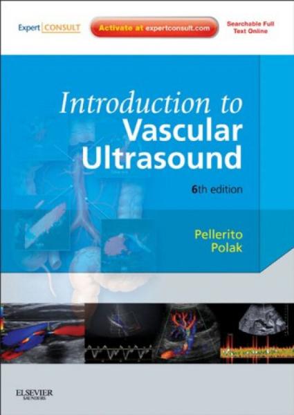 IntroductiontoVascularUltrasonography,6thEdition(ExpertConsult:OnlineandPrint)