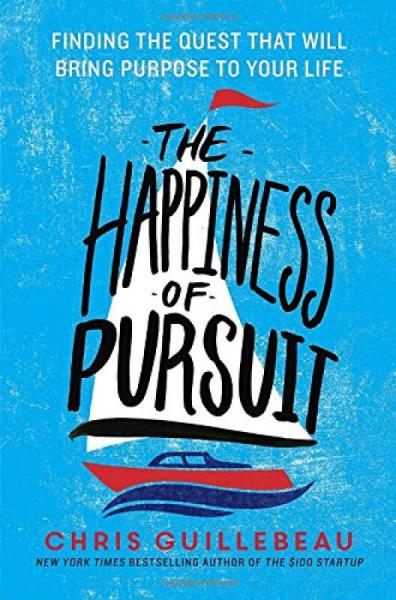 The Happiness of Pursuit: Finding the Quest That