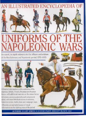 AnIllustratedEncyclopedia:UniformsoftheNapoleonicWars