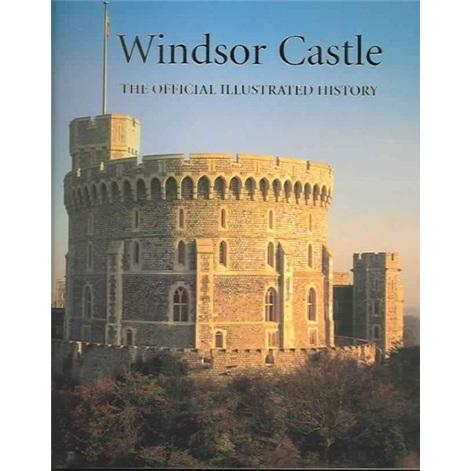 WindsorCastle:TheOfficialIllustratedHistory