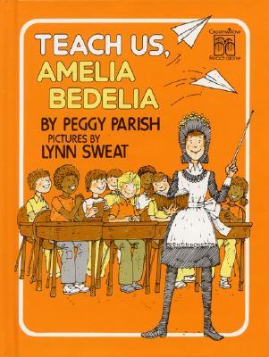 TeachUs,AmeliaBedelia