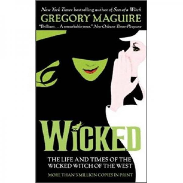 Wicked：The Life and Times of the Wicked Witch of the West