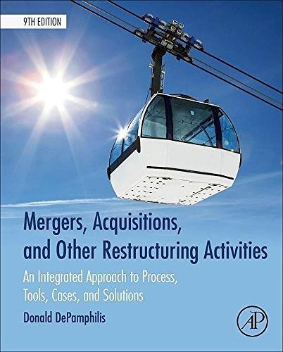 Mergers, Acquisitions, and Other Restructuring Activities, Ninth Edition
