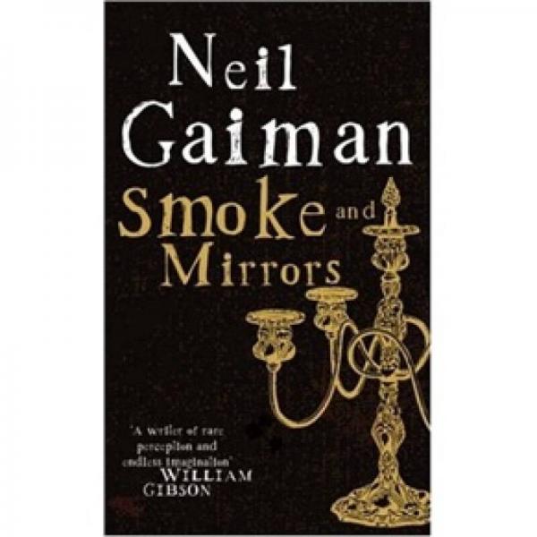 Smoke & Mirrors: Short Fictions & Illusions 