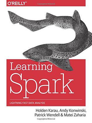 Learning Spark：Lightning-Fast Big Data Analysis