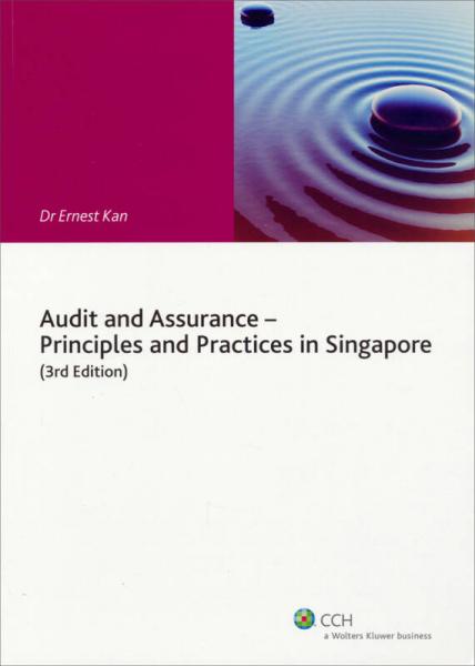 Audit And Assurance: Principles And Practices In Singapore 