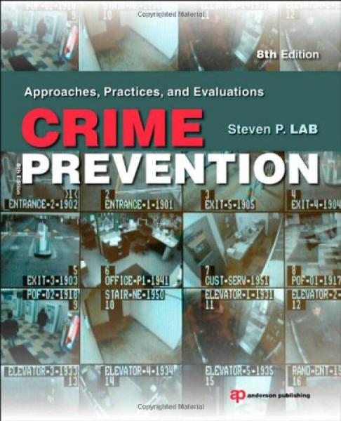 Crime Prevention: Approaches, Practices, and Evaluations預(yù)防犯罪：方法、實踐和評價，第8版