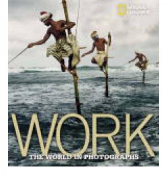 Work  The World in Photographs