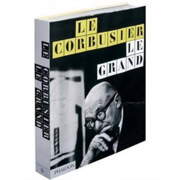 Le Corbusier Le Grand：A spectacular visual biography of one of the greatest architects of the 20th century.