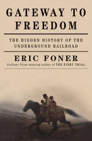 Gateway to Freedom：The Hidden History of the Underground Railroad