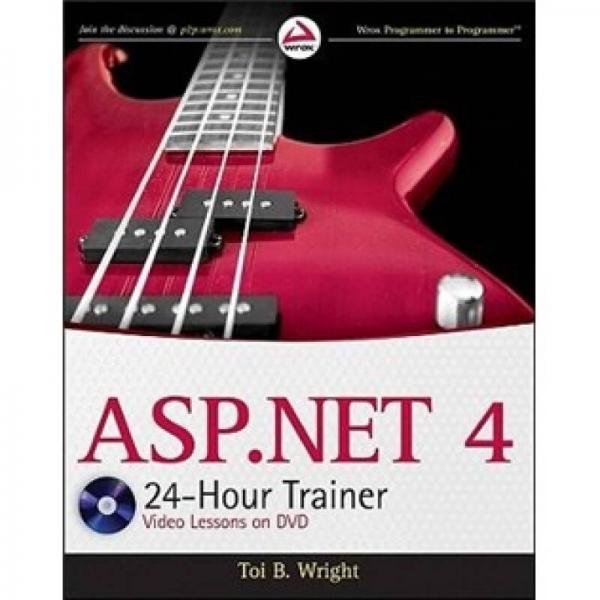 ASP.NET 4 24-Hour Trainer (Wrox Programmer to Programmer)  Asp.Net 4  24小时训练