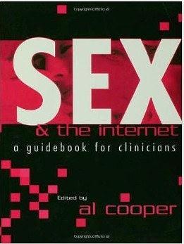 Sex and the Internet：A Guide Book for Clinicians